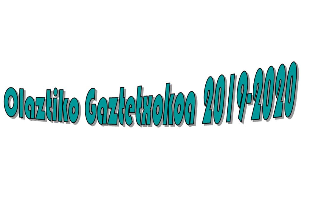 OLAZTIKO GAZTETXOKOA 2019-2020