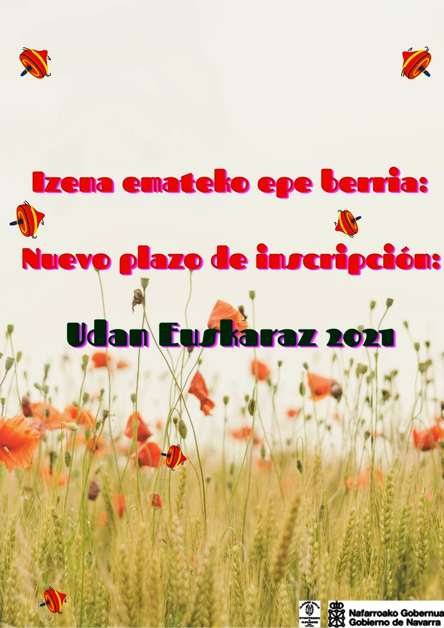 NUEVO PERIODO DE INSCRIPCIÓN: UDAN EUSKARAZ 2021 NUEVO PERIODO DE INSCRIPCIÓN: UDAN EUSKARAZ 2021