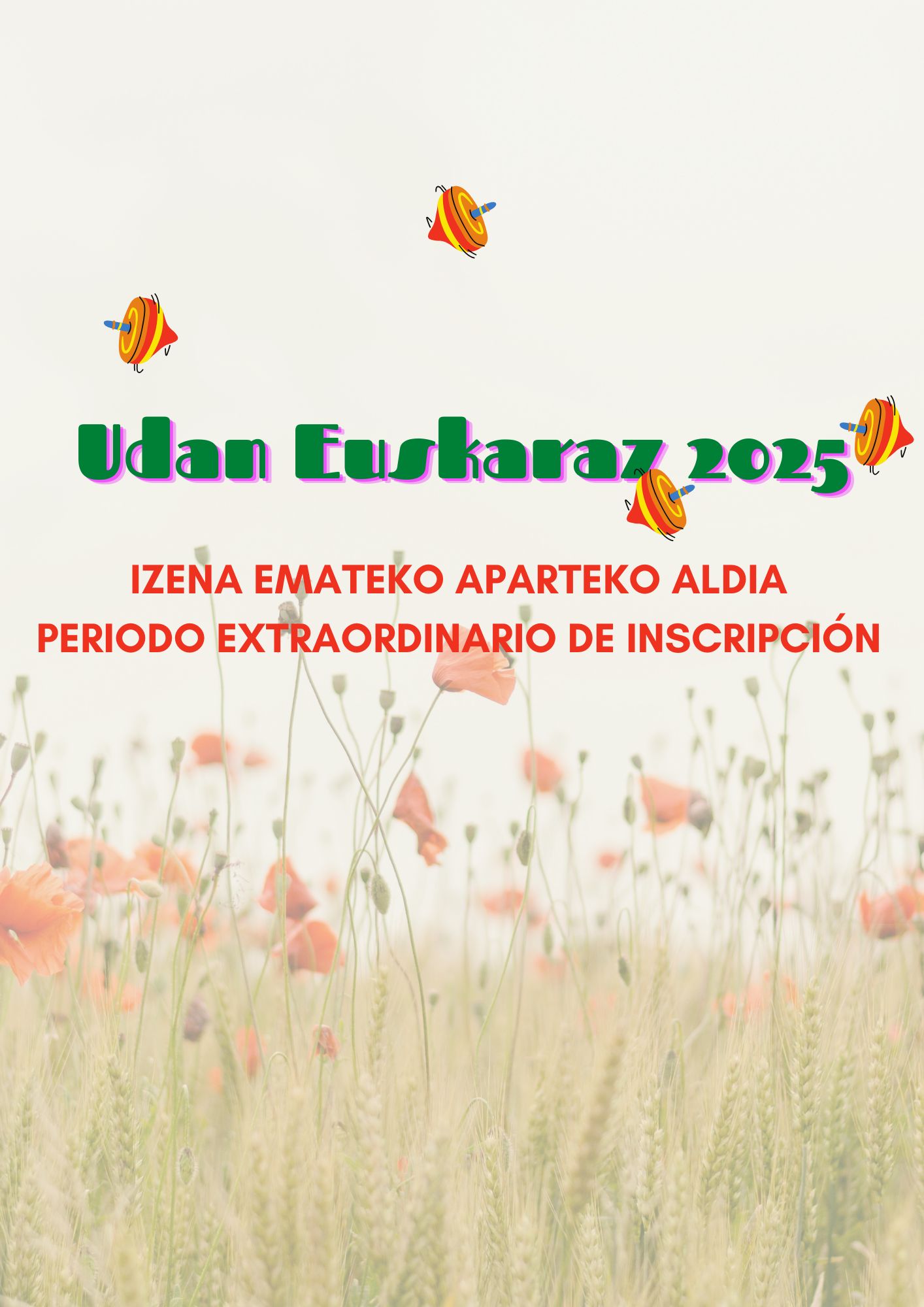 UDAN EUSKARAZ 2025:PERIODO EXTRAORDINARIO DE INSCRIPCIÓN UDAN EUSKARAZ 2025:PERIODO EXTRAORDINARIO DE INSCRIPCIÓN